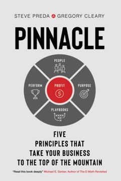 portada Pinnacle: Five Principles That Take Your Business to the top of the Mountain (en Inglés)