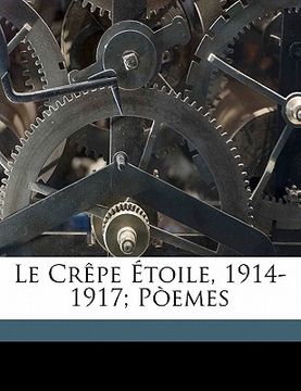 portada Le crêpe étoile, 1914-1917; pòemes (in French)