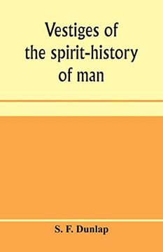 portada Vestiges of the Spirit-History of man (en Inglés)