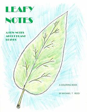 portada Leafy Notes: A Few Notes about Plant Leaves: A Coloring Book (en Inglés)