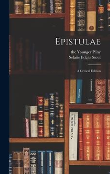 portada Epistulae: a Critical Edition (en Inglés)