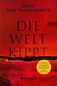 portada Die Welt Kippt - Roman | der Wichtigste Roman zur Klimakrise: Aktuell, Packend, Hochbrisant (en Alemán)