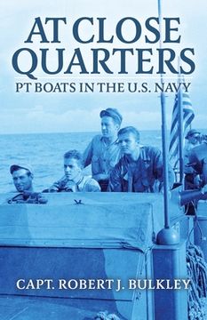 portada At Close Quarters: PT Boats in the US Navy (in English)