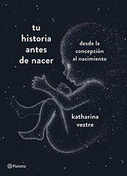 portada Tu Historia Antes de Nacer (in Spanish)