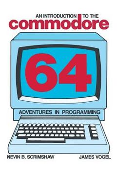 portada An Introduction to the Commodore 64: Adventures in Programming