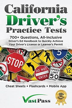 portada California Driver'S Practice Tests: 700+ Questions, All-Inclusive Driver'S ed Handbook to Quickly Achieve Your Driver'S License or Learner'S Permit (Cheat Sheets + Digital Flashcards + Mobile App) (in English)