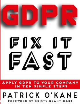portada GDPR - Fix it Fast: Apply GDPR to Your Company in 10 Simple Steps