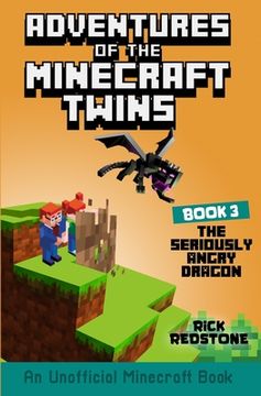portada The Seriously Angry Dragon: An Unofficial Minecraft Book (en Inglés)