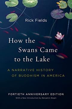 portada How the Swans Came to the Lake: A Narrative History of Buddhism in America