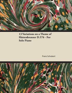 portada 13 variations on a theme of huttenbrenner d.576 - for solo piano (en Inglés)
