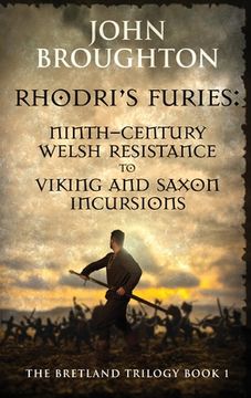 portada Rhodri's Furies: Ninth-century Welsh Resistance to Viking and Saxon incursions (in English)