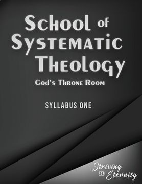 portada School of Systematic Theology - Book 1: God's Throne Room (in English)