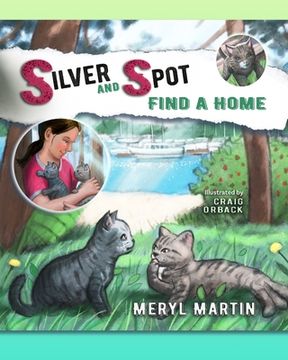 portada Silver and Spot Find a Home (en Inglés)