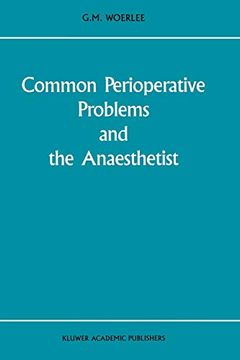 portada Common Perioperative Problems and the Anaesthetist (Developments in Critical Care Medicine and Anaesthesiology) (en Inglés)