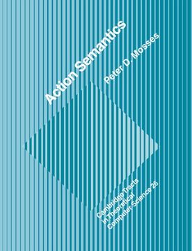 portada Action Semantics Paperback (Cambridge Tracts in Theoretical Computer Science) (en Inglés)