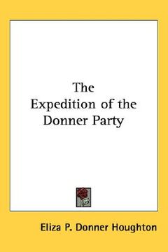 portada the expedition of the donner party