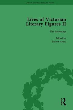 portada Lives of Victorian Literary Figures, Part II, Volume 1: The Brownings (en Inglés)