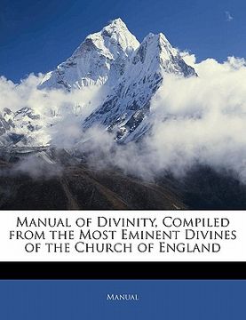 portada manual of divinity, compiled from the most eminent divines of the church of england