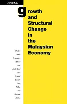 portada Growth and Structural Change in the Malaysian Economy (Studies in the Economies of East and South-East Asia) (in English)