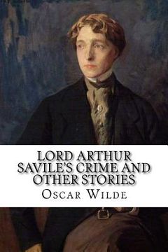 portada Lord Arthur Savile's Crime and other Stories (in English)