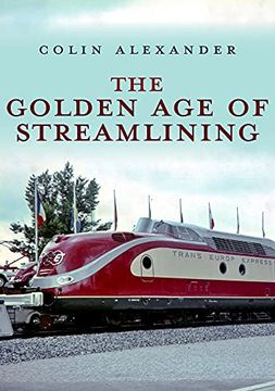 portada The Golden Age of Streamlining (en Inglés)