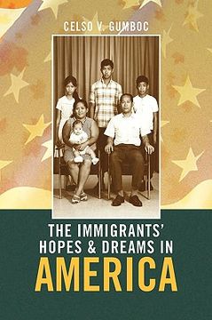 portada the immigrants' hopes & dreams in america (en Inglés)