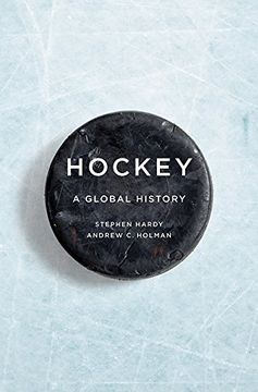portada Hockey: A Global History (Sport and Society) 