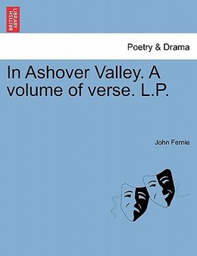 portada in ashover valley. a volume of verse. l.p. (en Inglés)