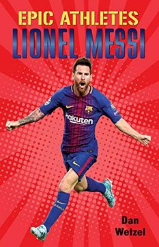 portada Epic Athletes: Lionel Messi (en Inglés)