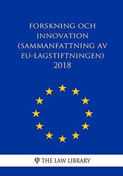 portada Forskning och Innovation (Sammanfattning av Eu-Lagstiftningen) 2018 