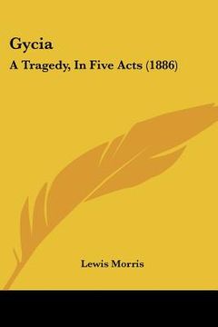 portada gycia: a tragedy, in five acts (1886) (in English)
