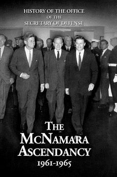 portada history of the office of the secretary of defense, volume v: the mcnamara ascendancy (en Inglés)