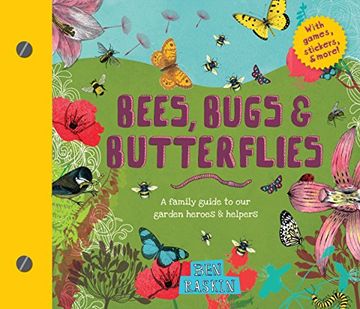 portada Bees, Bugs, and Butterflies: A Family Guide to our Garden Heroes and Helpers (Discover Together Guides) (en Inglés)