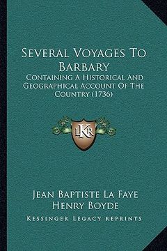 portada several voyages to barbary: containing a historical and geographical account of the councontaining a historical and geographical account of the co (en Inglés)