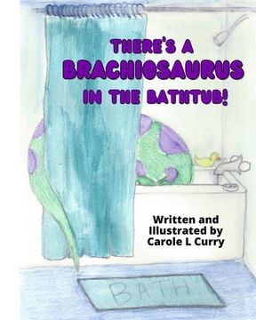 portada There's A Brachiosaurus in the Bathtub