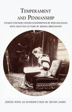 portada Temperament and Penmanship: Character Indicated by Handwriting by Rosa Baughan with Selected Letters by Rhoda Broughton