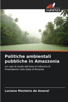 portada Politiche ambientali pubbliche in Amazzonia (en Italiano)