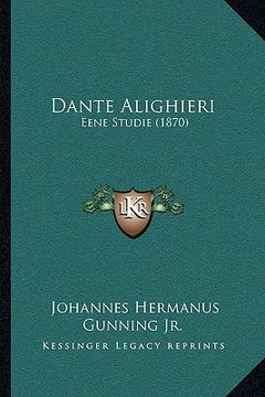 portada Dante Alighieri: Eene Studie (1870)