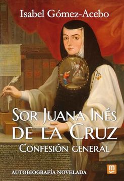 portada Sor Juana Inés de la Cruz: Confesión General