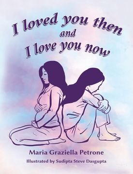 portada I loved you then and I love you now (en Inglés)