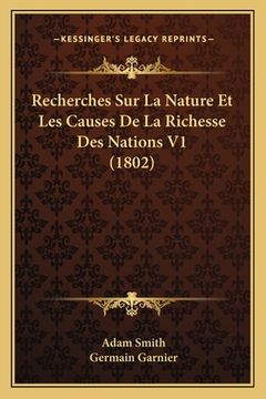 portada Recherches Sur La Nature Et Les Causes De La Richesse Des Nations V1 (1802) (in French)