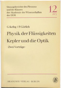 portada Neuere Ergebnisse der Physik der Flüssigkeiten und Ihre Bedeutung für Naturwissenschaft und Technik. [Und] Kepler und Seine Beziehungen zur Optik. (in German)