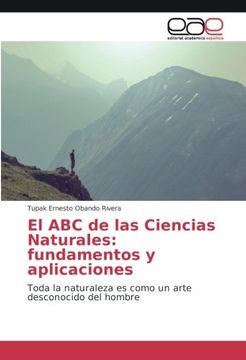portada El ABC de las Ciencias Naturales: fundamentos y aplicaciones: Toda la naturaleza es como un arte desconocido del hombre