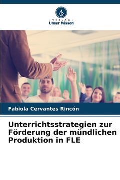 portada Unterrichtsstrategien zur Förderung der mündlichen Produktion in FLE (en Alemán)