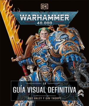 portada Warhammer 40. 000. La Guía Visual Definitiva
