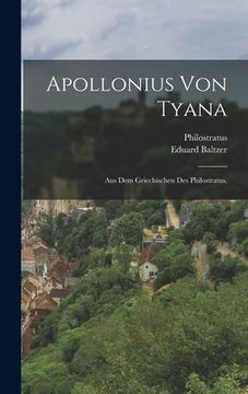 portada Apollonius von Tyana: Aus dem Griechischen des Philostratus. (en Alemán)