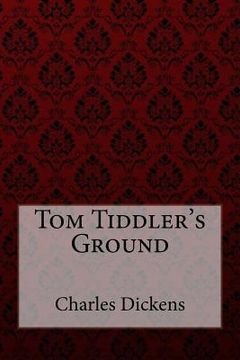 portada Tom Tiddler's Ground Charles Dickens (en Inglés)