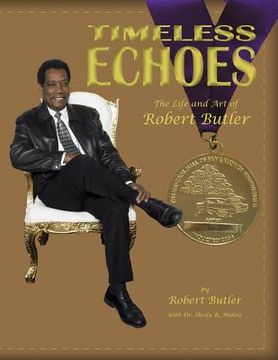 portada Timeless Echoes: The Life and Art of Robert Butler (en Inglés)