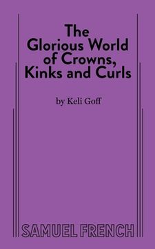 portada The Glorious World of Crowns, Kinks and Curls (in English)