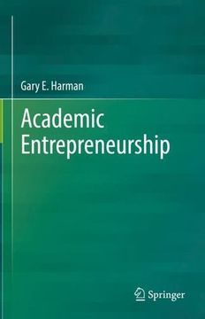 portada Academic Entrepreneurship by Harman, Gary e. [Hardcover ] (en Inglés)